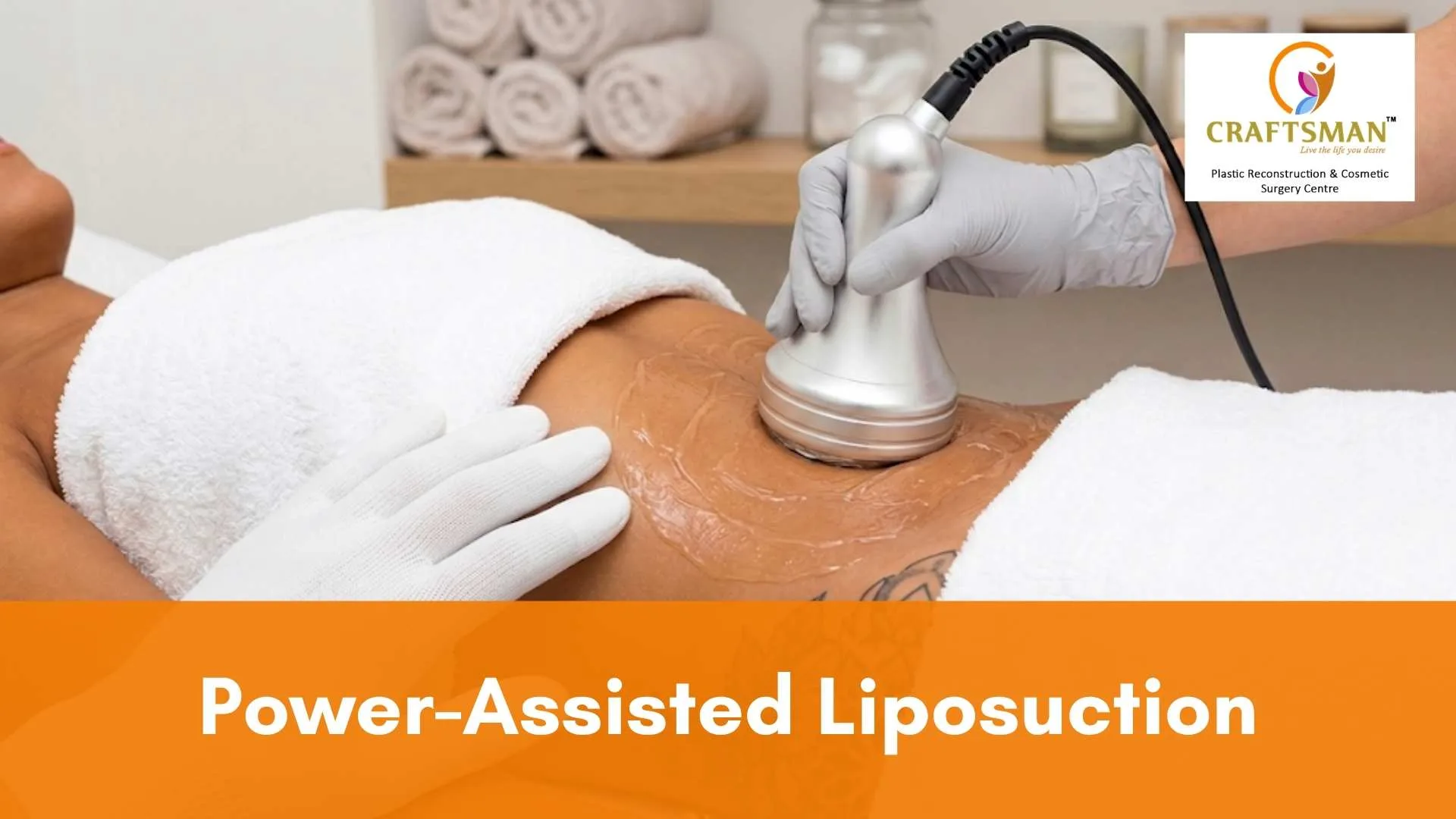 Power-Assisted Liposuction