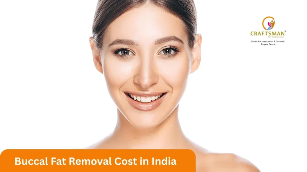 Buccal Fat Removal Cost in India