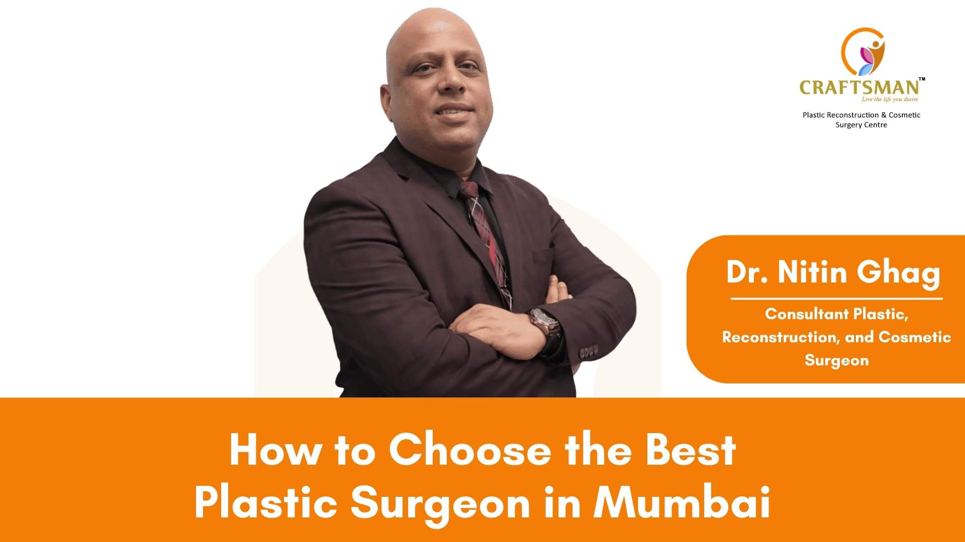 How to Choose the Best Plastic Surgeon in Mumbai